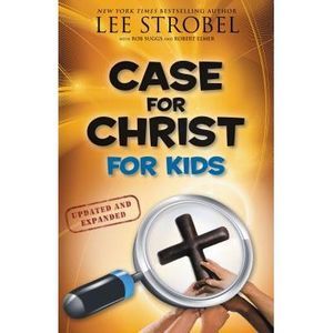 Case for Christ for Kids -- Lee Strobel